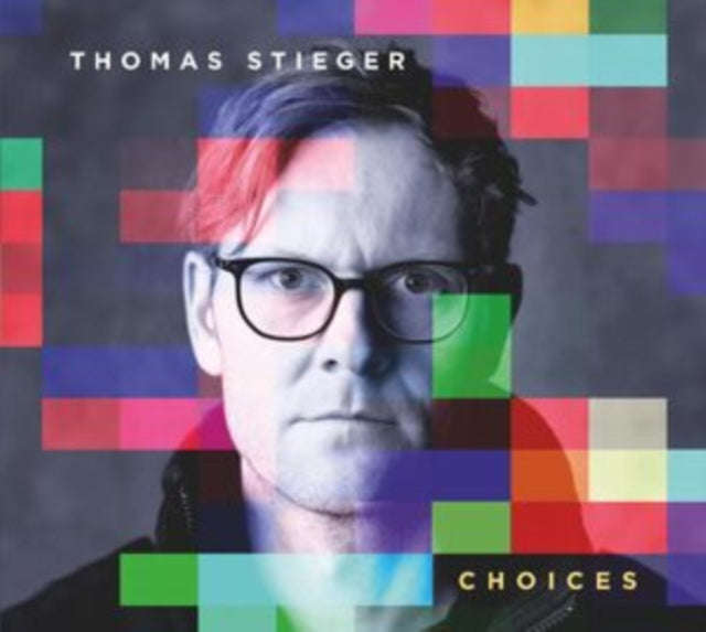 Thomas Stieger - Choices (CD) (US Import)
