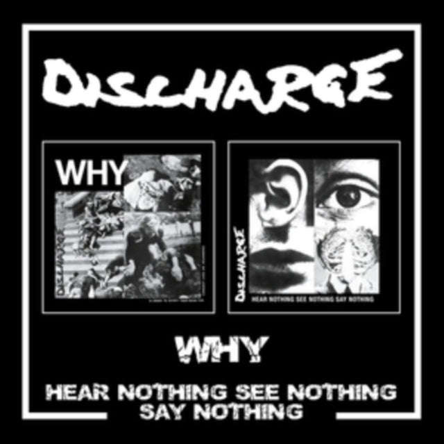 Discharge - Why/Hear Nothing See Nothing Say Nothing (2CD) (CD) (US Import)