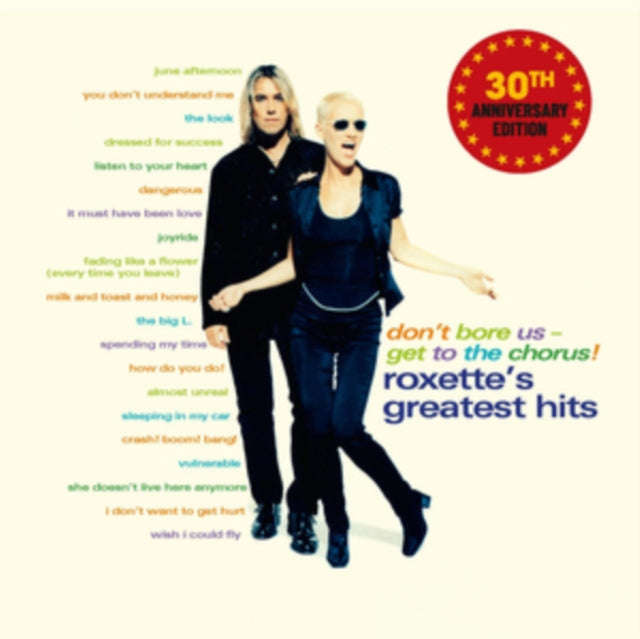 Roxette - Don't Bore Us - Get To The Chorus! Roxette's Greatest Hits (30th Anniversary Edition) (...