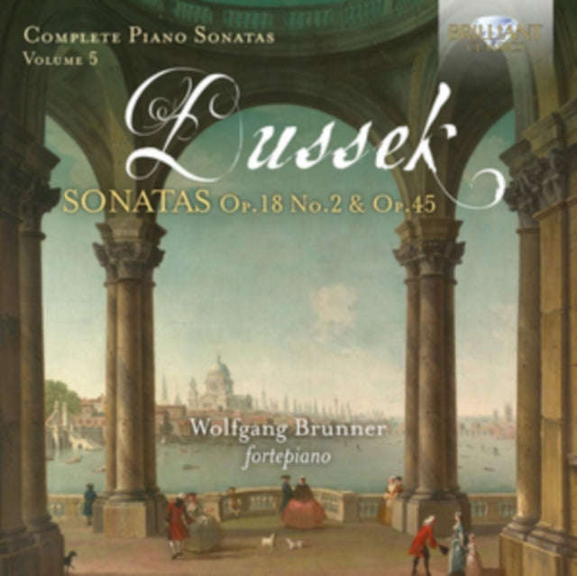 Wolfgang Brunner - Dussek: Complete Piano Sonatas, Vol. 5 - Op. 18 No. 2 & Op. 45 (CD) (US Import)