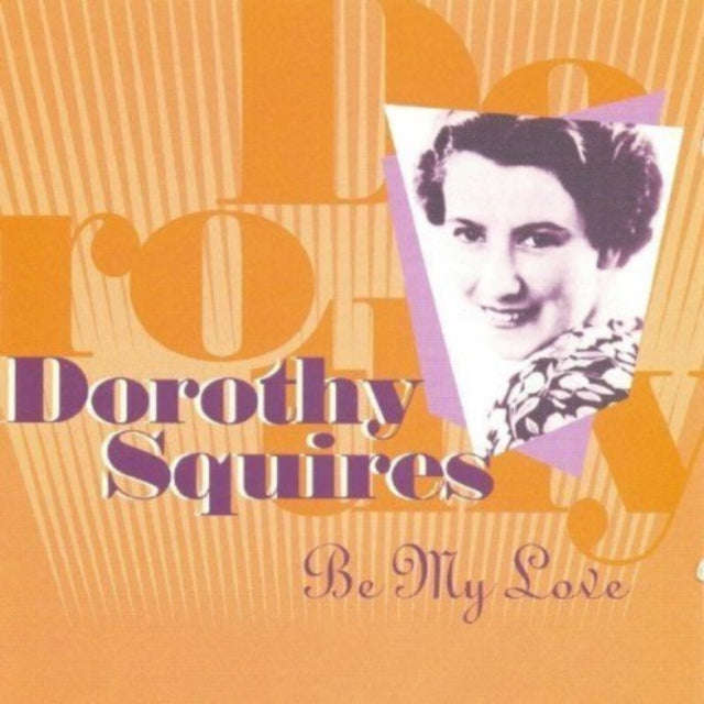 Dorothy Squires - Be My Love (CD) (US Import)