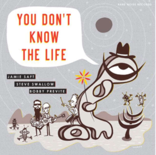 Jamie Saft; Steve Swallow; Bobby Previte - You Don't Know The Life (CD) (US Import)