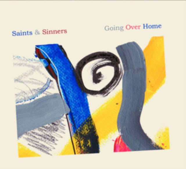 Saints & Sinners - Going Over Home (CD) (US Import)