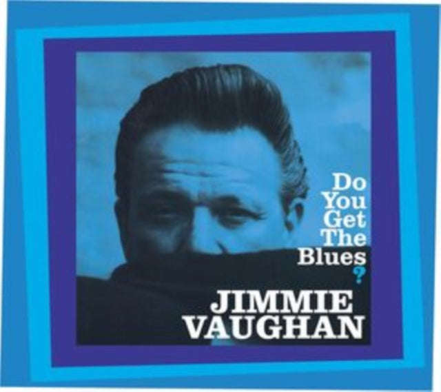 Jimmie Vaughan - Do You Get The Blues? (CD) (US Import)