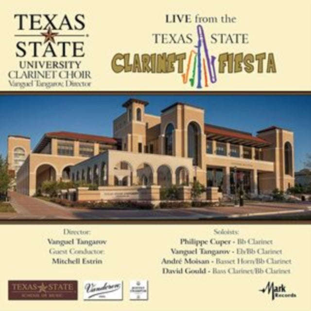 Texas State University Clarinet Choir; Philippe Cuper; Vanguel Tangarov; Andre Moisan; David Goul...