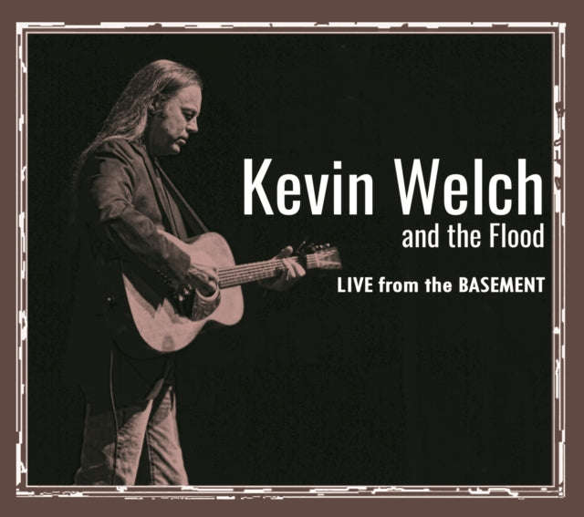 Kevin Welch & The Flood - Live From The Basement (CD) (US Import)