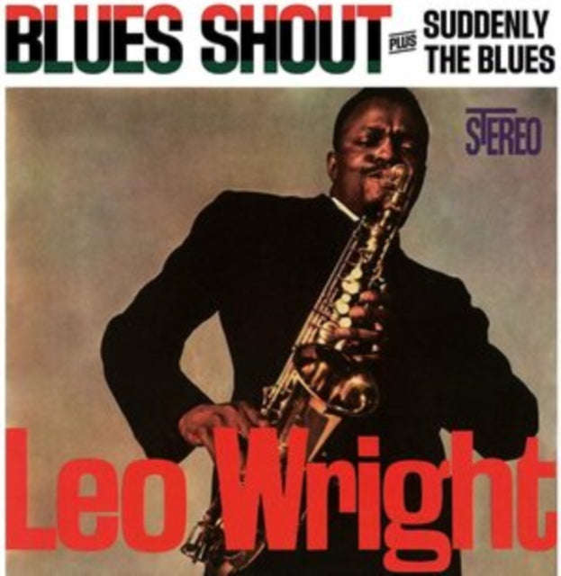 Leo Wright - Blues Shout / Suddenly The Blues (CD) (US Import)