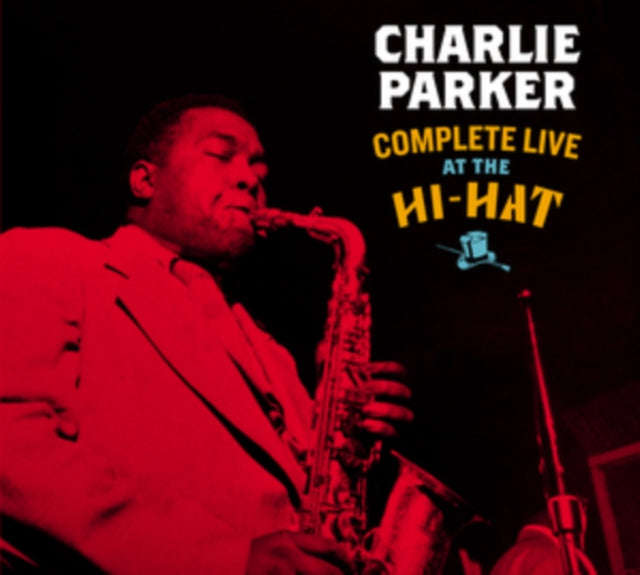 Charlie Parker - Complete Live At The Hi-Hat (CD) (US Import)