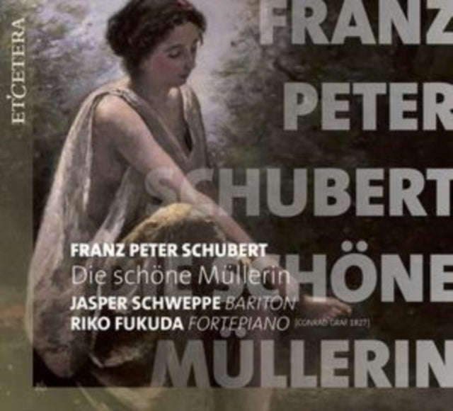 Jasper Schweppe; Riko Fukuda - Schubert: Die Schone Mullerin (CD) (US Import)
