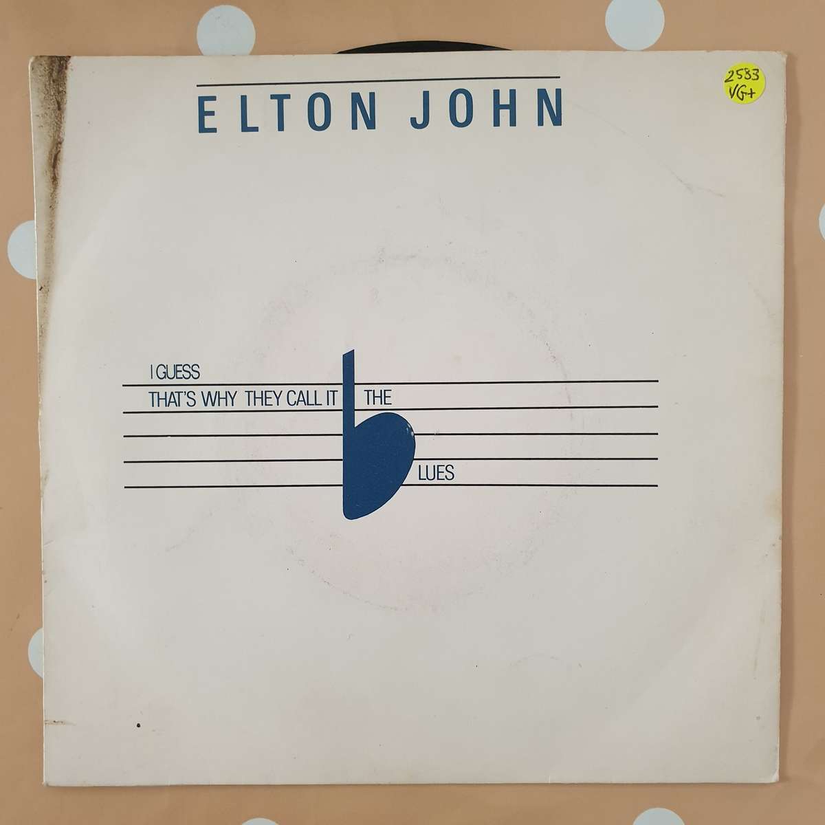 Elton John  I Guess That's Why They Call It The Blues - Vinyl 7" Record - Very-Good+ Qualit...