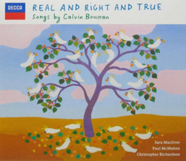 Sara Macliver / Paul Mcmahon / Christopher Richardson / Bowman - Songs By Calvin Bowman: Real & R...
