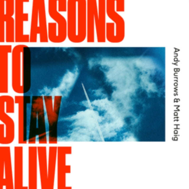 Andy Burrows & Matt Haig - Reasons To Stay Alive (Vinyl)