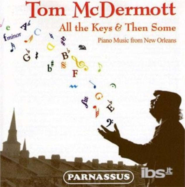 Tom McDermott - All The Keys & More (Light New Orleans Jazz) (CD)