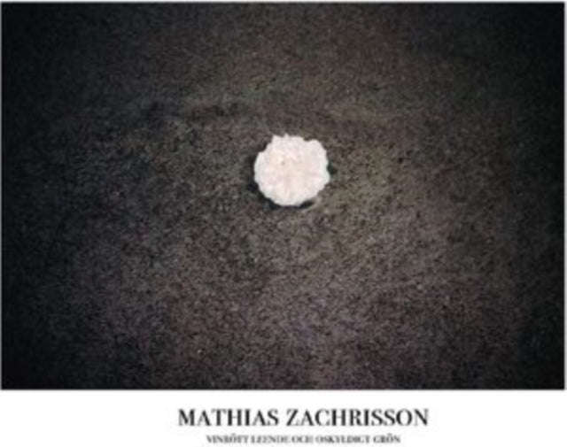 Zachrisson Mathias - Vinrott Leende & Oskyldigt Gro (Vinyl Single)