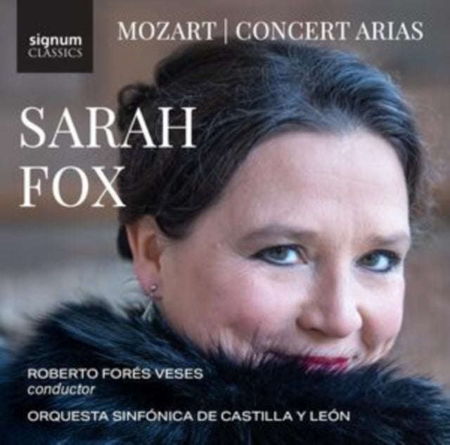 Orquesta Sinfonica De Castilla Y Leon / Roberto Fores Veses / Sarah Fox - Sarah Fox: Mozart Conce...