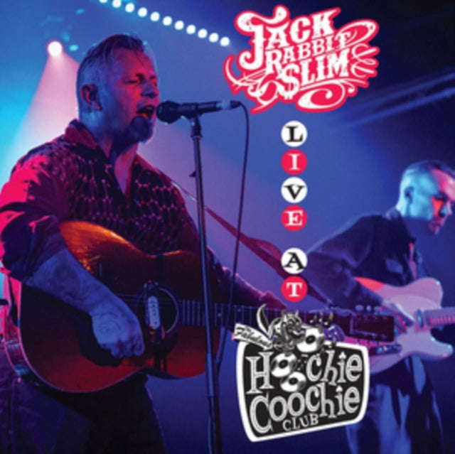 Jack Rabbit Slim - Live At The Hoochie Coochie Club (CD)