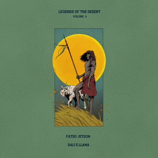 Fatso Jetson & Dalis Llama - Legends Of The Desert: Vol. 3 (CD)