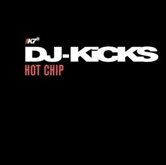 Various Artists - DJ Kicks Special: Hot Chip (CD)