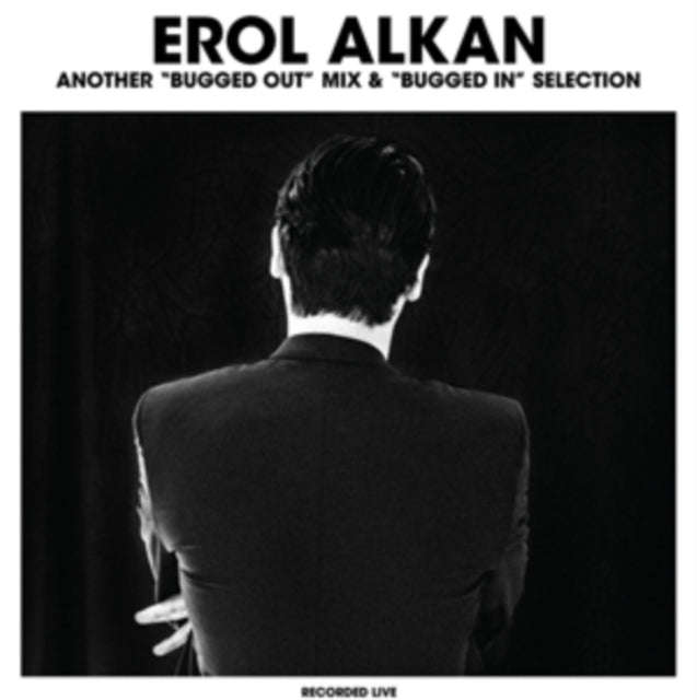Erol Alkan - Another Bugged Out Mix & Bugged In Selection (CD)