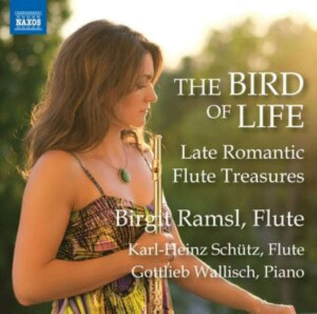 Birgit Ramsl-Gaal - The Bird Of Life - Late Romantic Flute Treasures (CD)