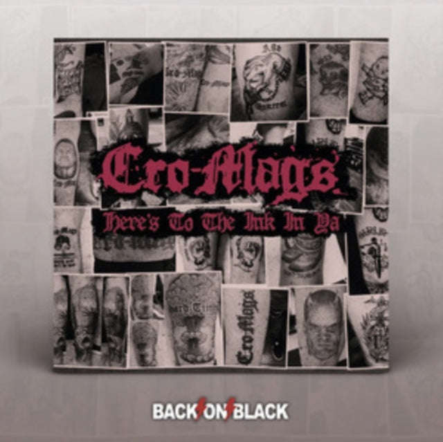 Cro-Mags - Heres To The Ink In Ya (CD)
