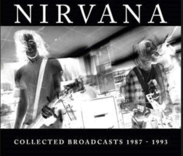 Nirvana - Collected Broadcasts 1987-1993 (CD)