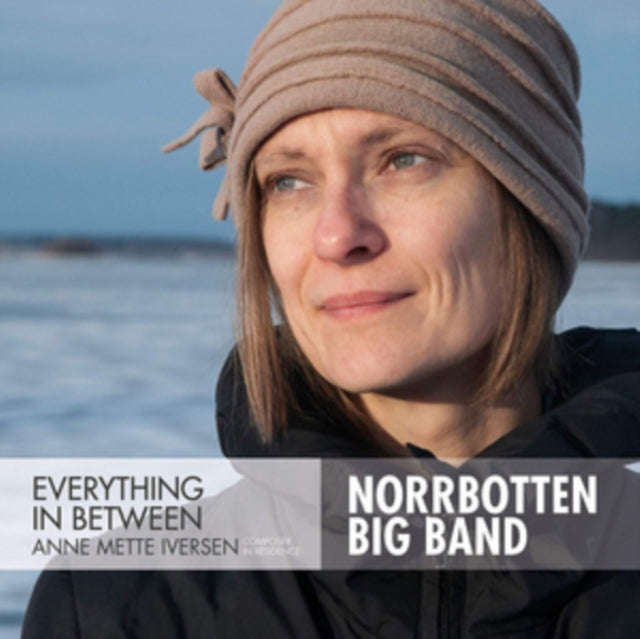Norrbotten Big Band - Iversen: Everything Between (CD)