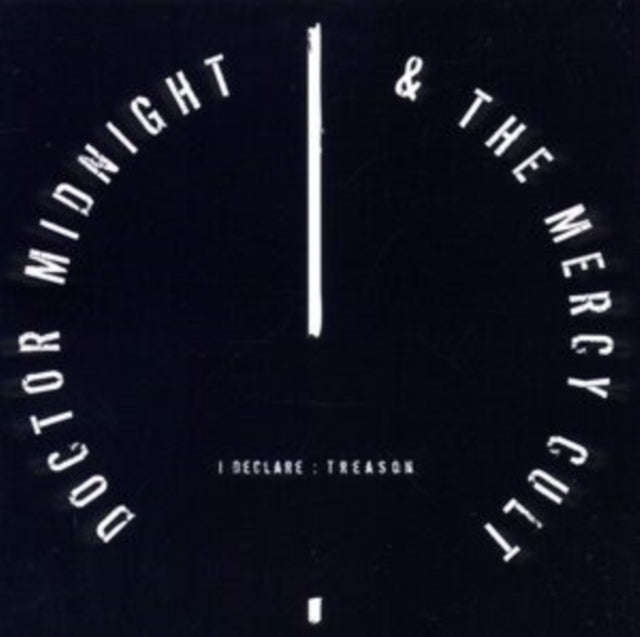 Doctor Midnight & The Mercy - I Declare - Treason (CD)