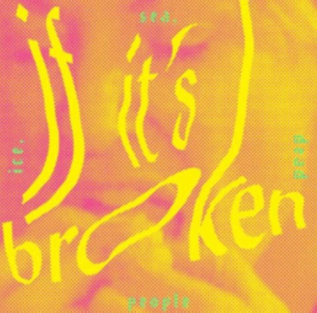 Ice. Sea. Dead People - If Its Broken . Break It More (CD)