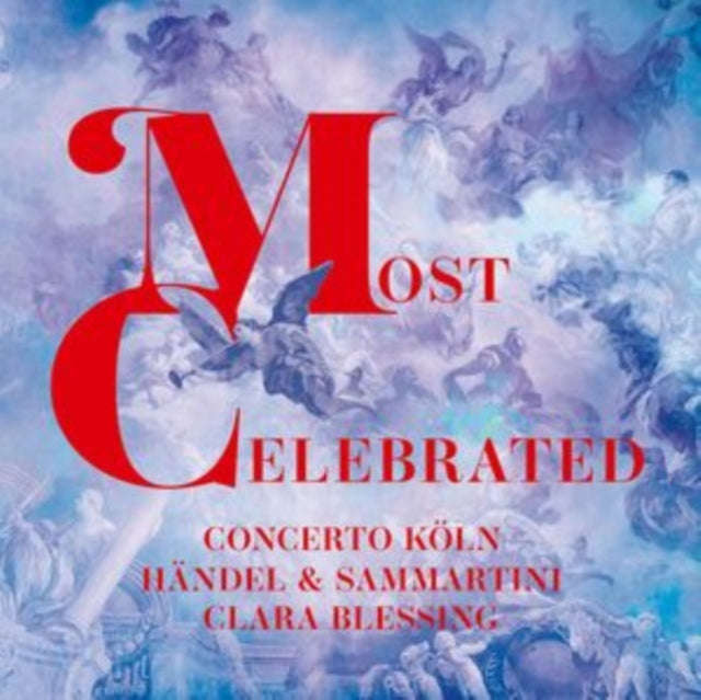 Concerto Koln / Clara Blessing - Most Celebrated (CD)