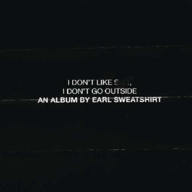 Earl Sweatshirt - I DonT Like St I DonT Go Outside (CD)