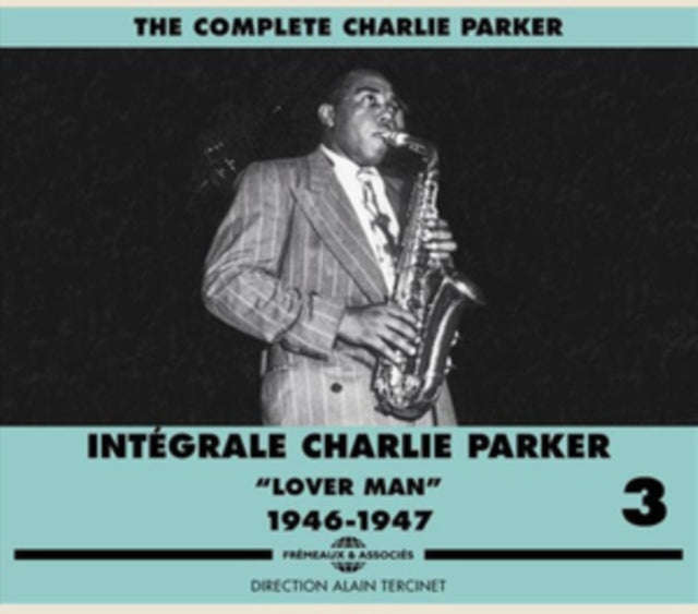 Charlie Parker - Integrale Vol. 3 Lover Man 1946-1947 (CD)