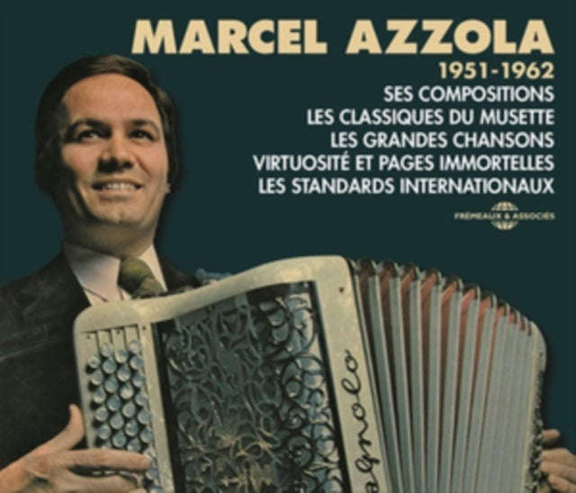 Marcel Azzola - 1951-1962 Ses Compositions. Les Classiques Du Musette. Les Grandes Chansons. Virt...
