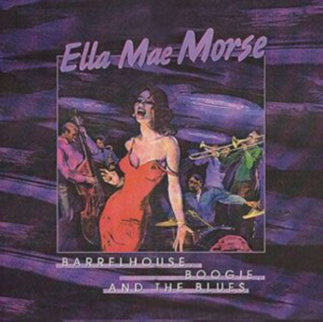 Ella Mae Morse - Barrelhouse. Boogie. And The Blues (CD)