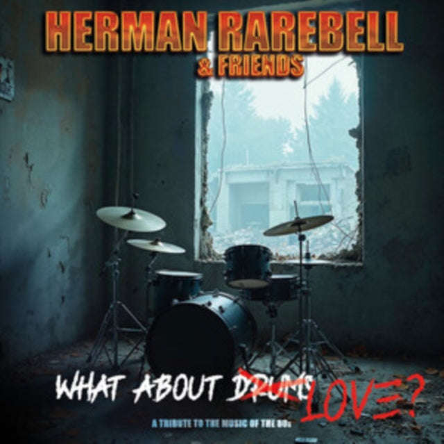 Herman Rarebell - Herman Rarebell & Friends - What About Love (CD)