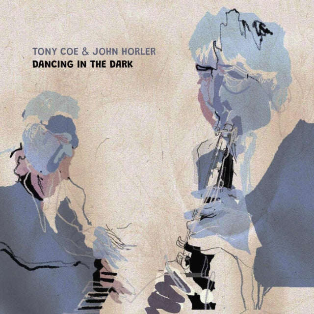Tony Coe & John Horler - Dancing In The Dark (CD)