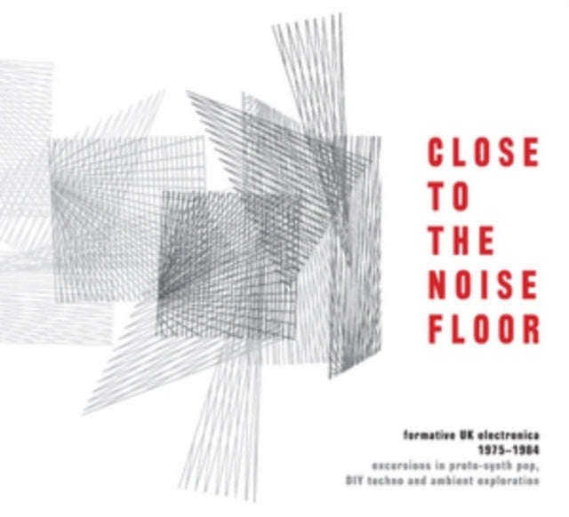 Various Artists - Close To The Noise Floor - Formative Uk Electronica 1975-1984 (CD)