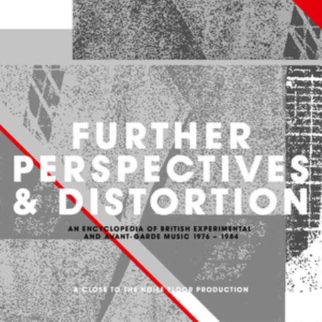 Various Artists - Further Perspectives & Distortion - An Encyclopedia Of British Experimental And...