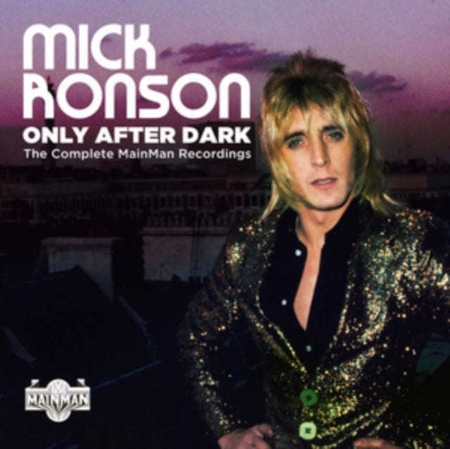 Mick Ronson - Only After Dark ~ The Complete Mainman Recordings (CD)
