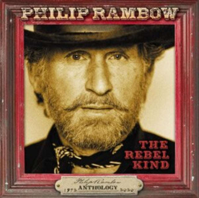 Philip Rambow - The Rebel Kind - Anthology 1972-2020 (Capacity Wallet) (CD)