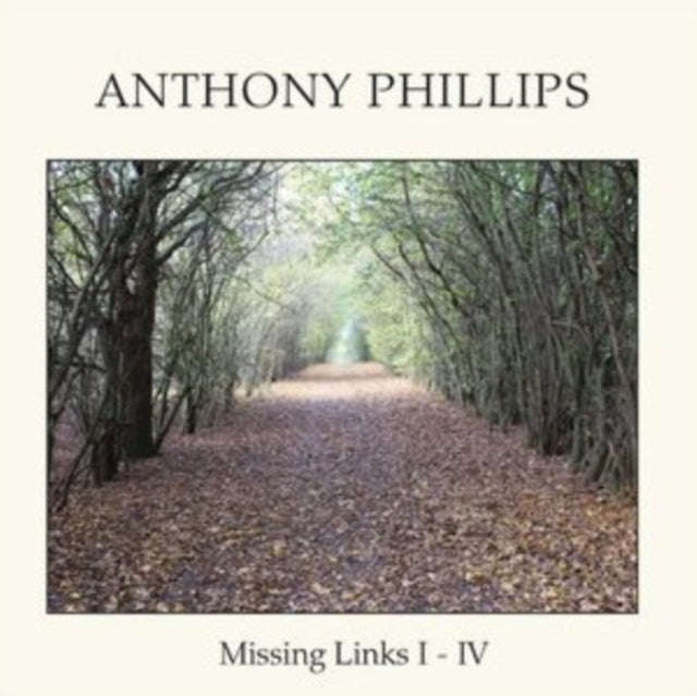 Anthony Phillips - Missing Links I-IV (Remastered Edition) (Clamshell) (CD)