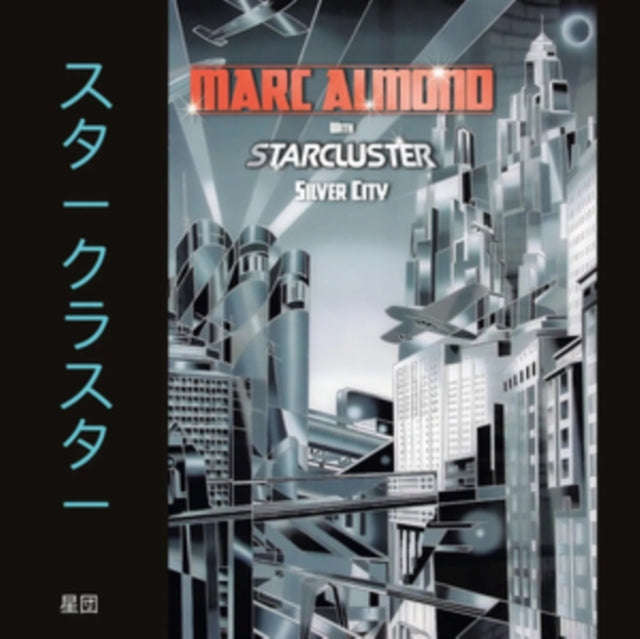 Marc Almond With Starcluster - Silver City - Expanded Edition (CD)