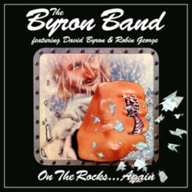 Byron Band Ft David Byron & Robin George - On The Rocks... Again (CD)
