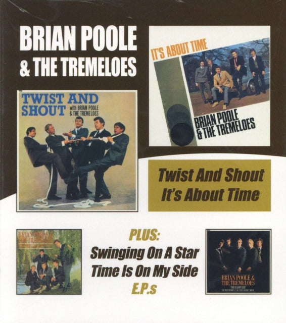 Brian Poole & The Tremeloes - Twist & Shout / Its About Time (CD)