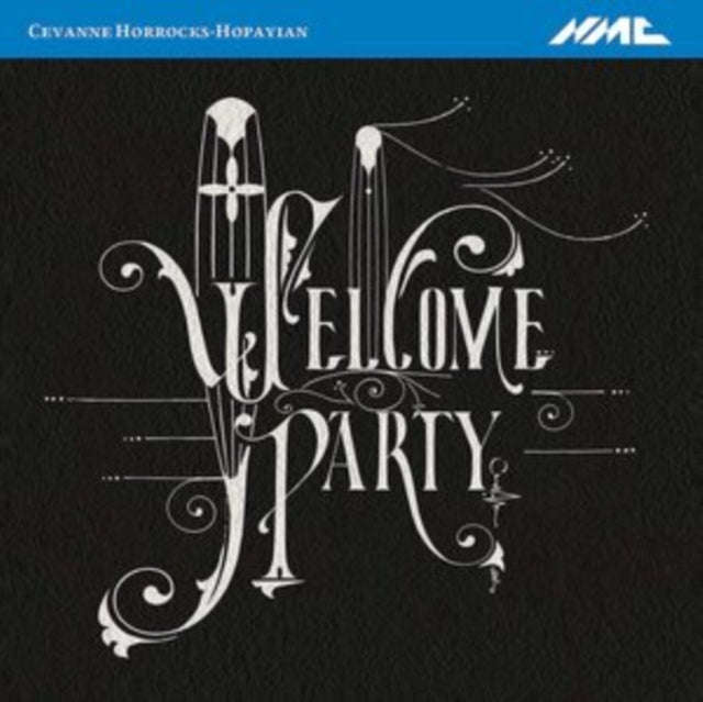 Cevanne Horrocks-Hopayian - Welcome Party (CD)