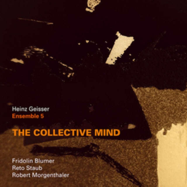 Heinz Geisser / Ensemble 5 - The Collective Mind (CD)