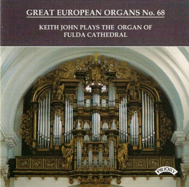 Keith John - Great European Organs No. 68: Fulda Cathedral. Germany (CD)