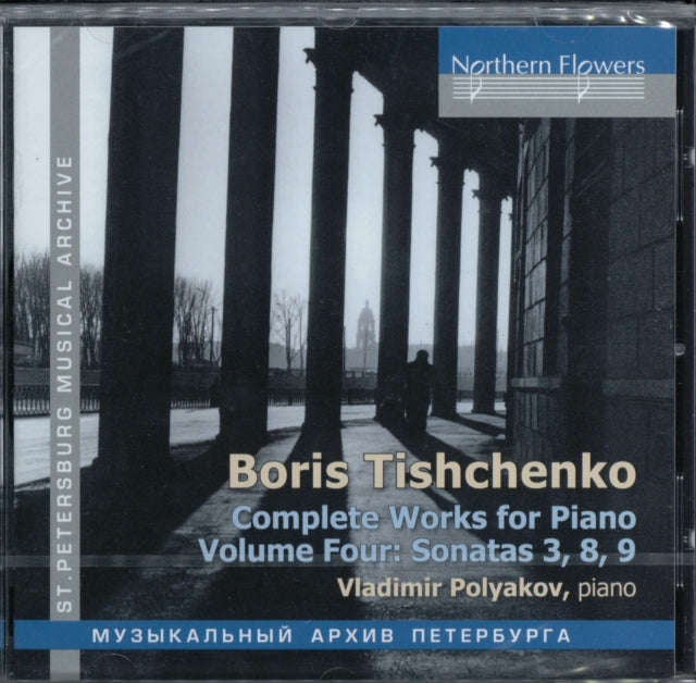 Vladimir Polyakov (Piano) - B. Tishchenko Piano Sonatas 3.8.9 (Piano Vol.4) (CD)