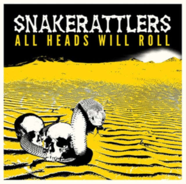Snakerattlers - All Heads Will Roll (CD)