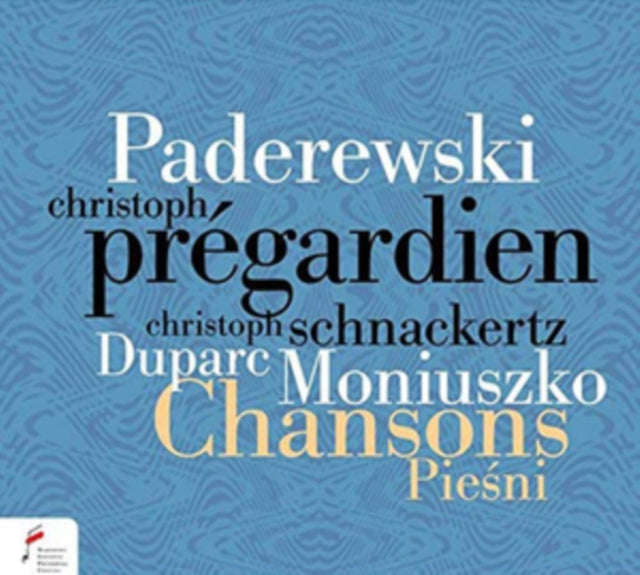 Christoph Pregardien / Christoph Schnackertz - Paderweski / Duparc / Moniuszko: Chansons Piesni (CD)